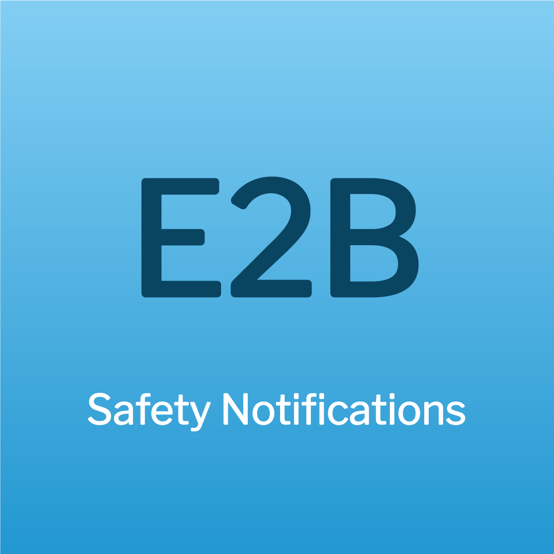 E2B Safety Notifications Get a free demo